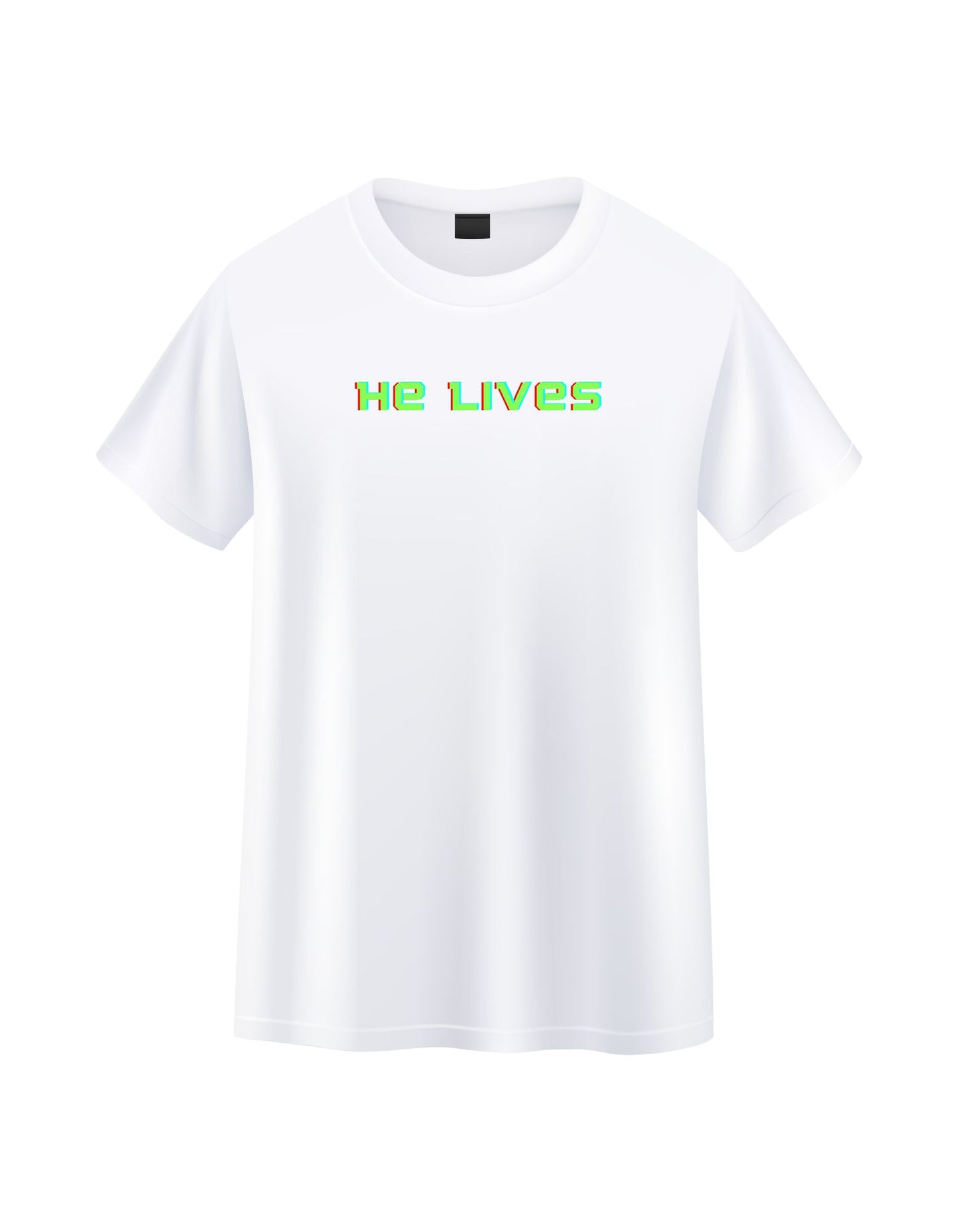 He Lives T-Shirt