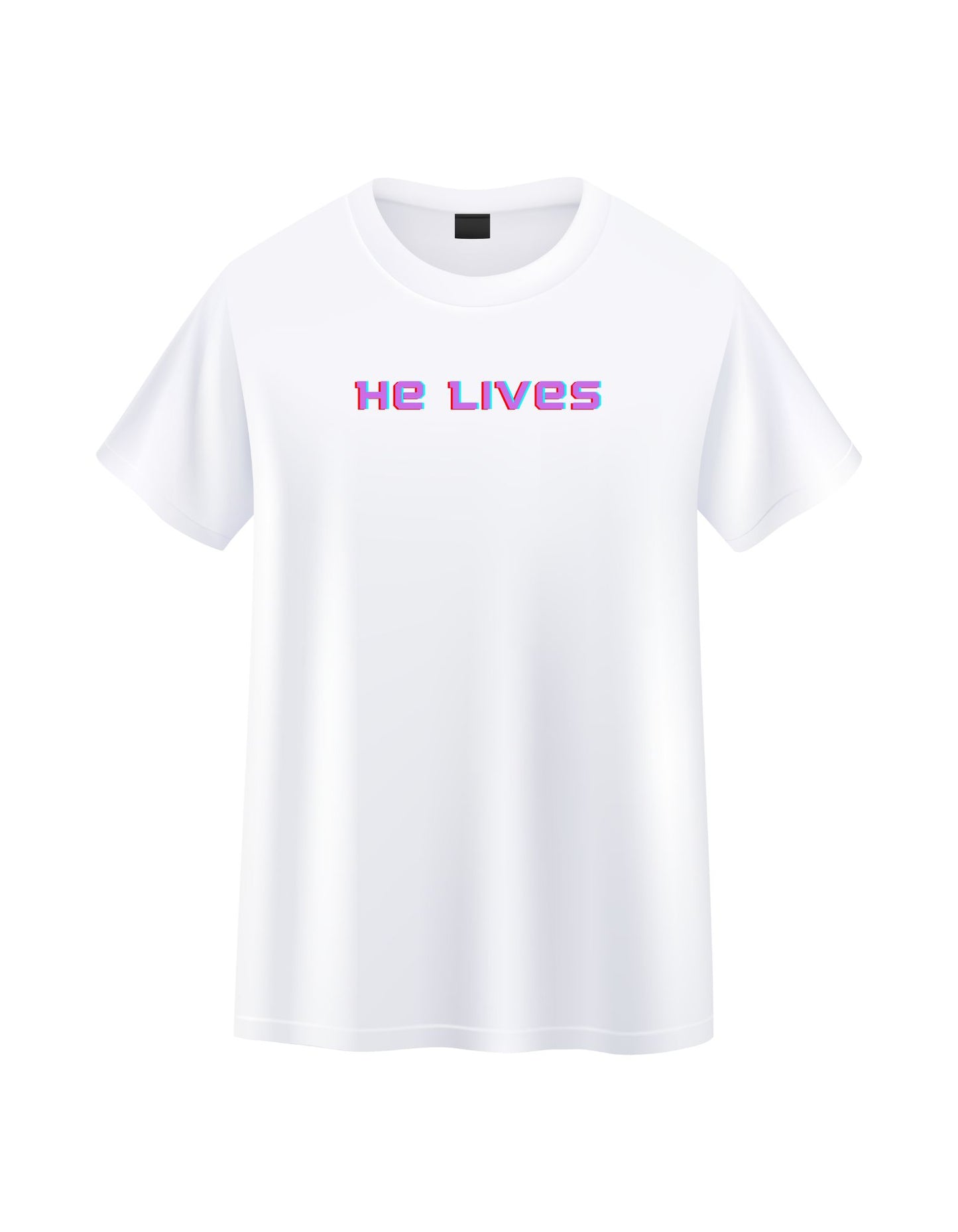 He Lives T-Shirt